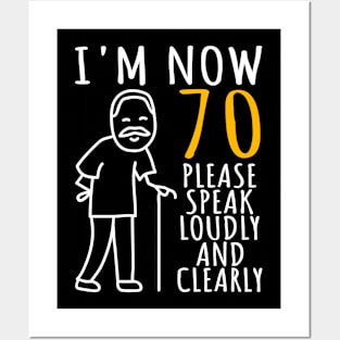 70th Birthday I'm Now 70 Years Old Funny Birthday Posters and Art